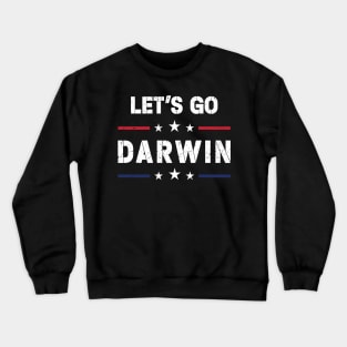 Lets Go Darwin Crewneck Sweatshirt